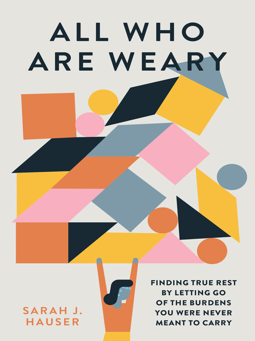Title details for All Who Are Weary by Sarah Hauser - Available